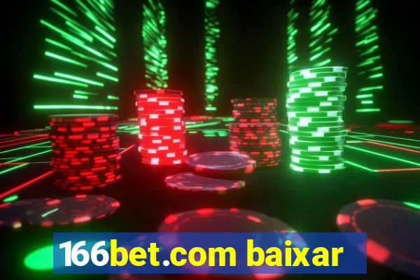 166bet.com baixar